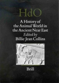 History of the animal world in the ancient Near East /