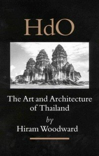 The art and architecture of Thailand : from prehistoric times through the thirteenth century /