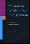 An Aramaic wisdom text from Qumran : a new interpretation of the Levi document /