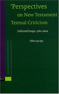Perspectives on New Testament textual criticism /