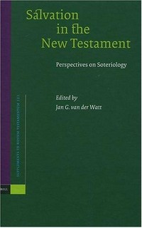 Salvation in the New Testament : perspectives on sociology /