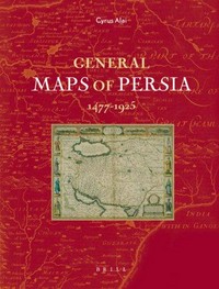 General maps of Persia, 1477-1925 /