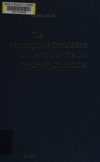 The Septuagint's translation of the Hebrew verbal system in Chronicles /