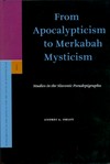 From apocalypticism to Merkabah mysticism : studies in the Slavonic Pseudepigrapha /