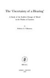 The uncertainty of a hearing : a study of the sudden change of mood in the Psalms of lament /