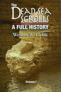 The Dead Sea scrolls : a full history /