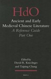 Ancient and early medieval Chinese literature : a reference guide /
