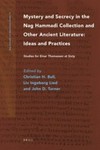 Mystery and secrecy in the Nag Hammadi collection and other ancient literature : ideas and practices : studies for Einar Thomassen at sixty /