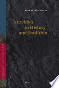 Hezekiah in history and tradition /