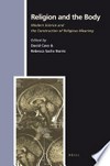 Religion and the body : modern science and the construction of religious meaning /