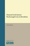 Classical Greek syntax : Wackernagel's law in Herodotus /