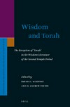 Wisdom and Torah : the reception of "Torah" in the wisdom literature of the Second Temple period /