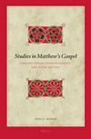 Studies in Matthew's Gospel : literary design, intertextuality, and social setting /