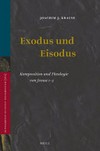 Exodus und Eisodus : Komposition und Thologie von Josua 1-5 /