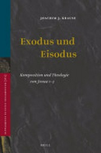 Exodus und Eisodus : Komposition und Thologie von Josua 1-5 /