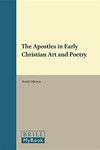 The Apostles in early Christian art and poetry /