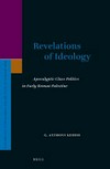 Revelations of idelogy : apocalyptic class politics in early Roman Palestine /