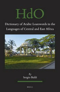 Dictionary of Arabic loanwords in the languages of Central and East Africa /