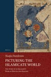 Picturing the Islamicate world : the story of al-Iṣṭakhrī's Book of routes and realms /