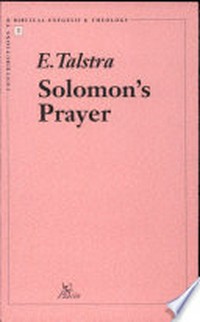 Solomon's prayer : synchrony and diachrony in the composition of I Kings 8, 14-61 /