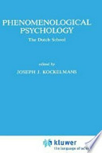Phenomenological psychology : the Dutch school /