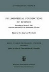 Philosophical foundations of science : proceeding of Section L, 1969, American association for the advancement of science /