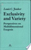 Exclusivity and variety : perspectives on multidimensional exegesis /