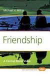Friendship : a central moral value /