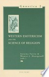 Western esotericism and the science of religion : selected papers presented at the 17th Congress of the International Association for the History of Religions, Mexico City, 1995 /