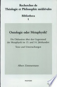Ontologie oder Metaphysik? : die Diskussion über den Gegenstand der Metaphysik im 13. und 14. Jahrhundert /