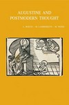 Augustine and postmodern thought : a new alliance against modernity? /