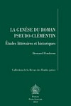 La genèse du roman pseduo-clémentin : études littéraires et historiques /