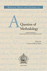 A question of methodology : Albert Pietersma, collected essays on the Septuagint /