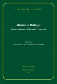 Mission in dialogue : essays in honour of Michael L. Fitzgerald /