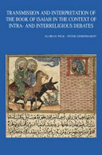 Transmission and interpretation of the Book of Isaiah in the context of intra- and interreligious debates /