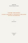 Nature and justice : studies in the ethical and political philosophy of Plato and Aristotle /