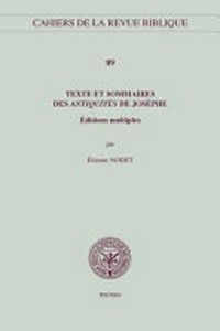 Texte et sommaires des Antiquités de Josèphe : éditions multiples /