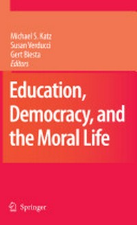 Education, democracy and the moral life /