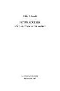 Fictus adulter : poet as actor in the Amores /