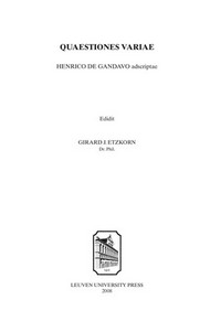 Quaestiones variae Henrico de Gandavo adscriptae /