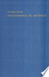 Analogiemodelle bei Aristoteles : Untersuchungen zu den Vergleichen zwischen den einzelnen Wissenschaften und Künsten /