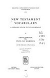 New Testament vocabulary : A companion volume to the Concordance /