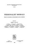 Personalist morals : essays in honor of professor Louis Janssens /