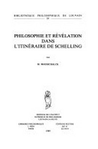 Philosophie et révélation dans l'itinéraire de Schelling /