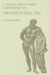 A textual and stylistic commentary on Theocritus' Idyll XXV /