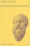 De Socrate iuste damnato : the rise of the Socratic problem in the eighteenth century /
