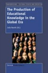 The production of educational knowledge in the global era /