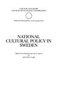 National cultural policy in Sweden : report /