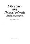 Love power and political interests : toward a theory of patriarchy in contemporany western societies /