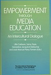 Empowerment through media education : an intercultural dialogue /
